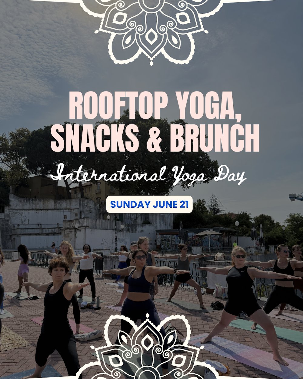 International Yoga Day: Yoga, Snacks & Brunch 🧘🏻‍♀️